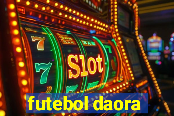 futebol daora